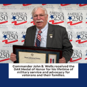 Commander John B. Wells receiving the Daughters of the American Revolution Medal of Honor Commander John B. Wells receiving the Daughters of the American Revolution Medal of Honor