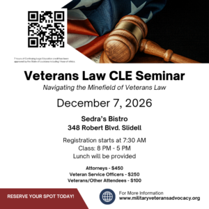 Military-Veterans Advocacy Veterans Law CLE Seminar on December 7, 2026, in Slidell, Louisiana Military-Veterans Advocacy Veterans Law CLE Seminar on December 7, 2026, in Slidell, Louisiana